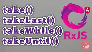 RxJs take takeLast takeWhile takeUntil operators
