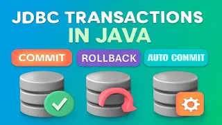 JDBC Transactions in Java Commit Rollback Auto-Commit Explained