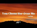 Download Lagu “Heartbreak Song 2025 💔 You Chose Her Over Me (Lyrics)”