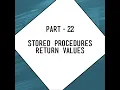 value in stored procedure output parameters and return values