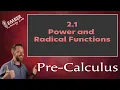 2-1 Power and Radical Functions Pre-Calculus Ember Learning Labs