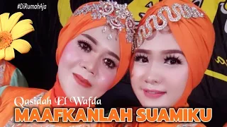 MAAFKANLAH SUAMIKU | LAGU BARU QASIDAH EL WAFDA 2020