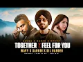 Download Lagu Together x Feel For You Mashup | Shubh x Karan Aujla x Sukha Ft. Sonam | Latest Punjabi Songs 2025