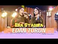 Download Lagu EDAN TURUN - Era Syaqira   |   Official Video