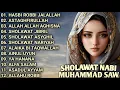 Download Lagu SHOLAWAT NABI MUHAMMAD SAW - HASBI ROBBI JALALLAH - ASTAGHFIRULLAH - ALLAH ALLAH AGHISNA