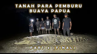 BERBURU BUAYA DAN RUSA DI PAPUA | Perjalanan Ke Tanah Para Pemburu Buaya ( Part 4 ) FINAL