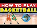How to Play Basketball