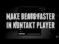 Make Beats Faster Batch Re-save In Kontakt Player
