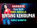 Lagu Karaoke Bintang Kehidupan - Nike Ardilla || Nada Wanita