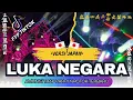 Download Lagu DJ LUKA NEGARA VERSI JEPANG (BDTM) • STYLE PARTY FULL MBEDIL NROTOK ! CEKSOUND FULL HOREG ‼️