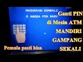 Cara mudah GANTI PIN di Mesin ATM MANDIRI Terbaru 2022 | no ribet