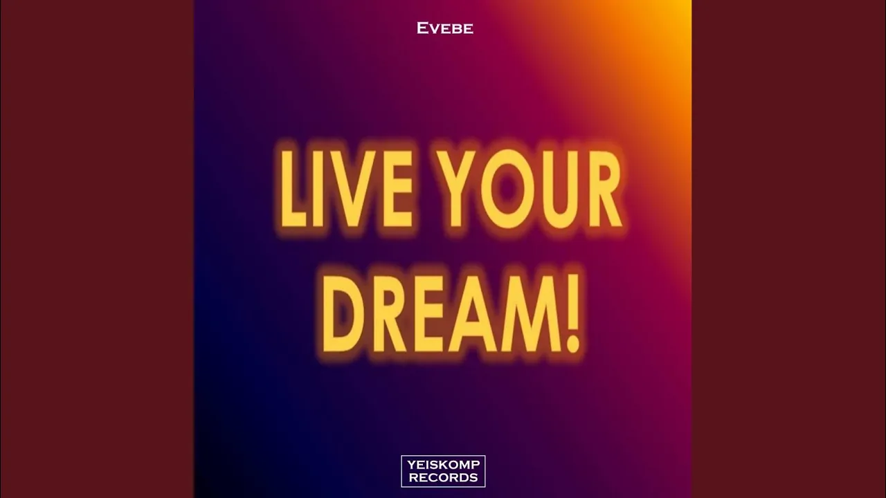 Live Your Dream (Original Mix) Live Your Dream (Original Mix)