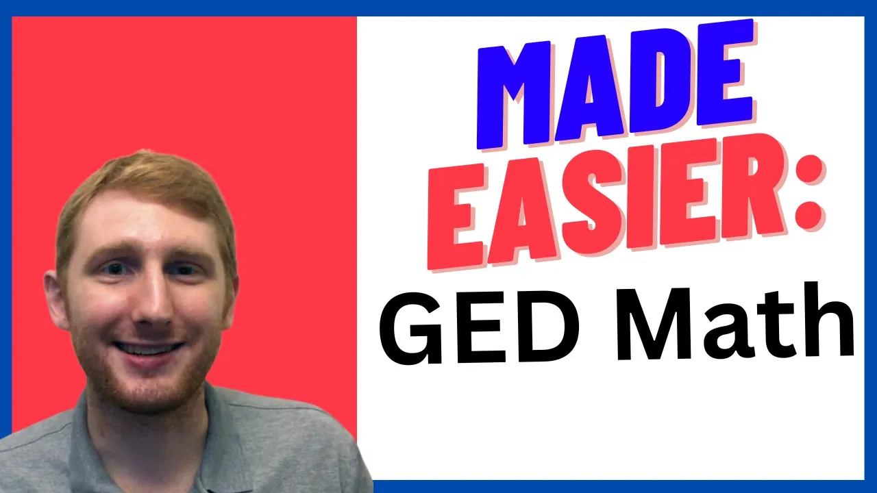 38 Score-Boosting GED Math Practice Problems to Pass More Easily in 2025 | Practice Test