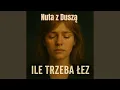 Download Lagu Ile trzeba łez