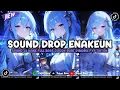 Download Lagu DJ DROP ENAKEUN X MASHUP SOUND JJ MENGKANE COCOK BUAT DI MOBIL FULL BASS VIRAL TIKTOK TERBARU 2025 🎧