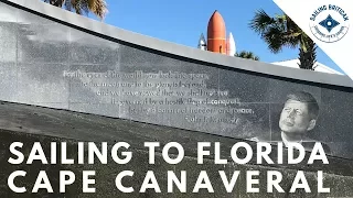 Sailing to Florida – Cape Canaveral | Sailing Britican #22
