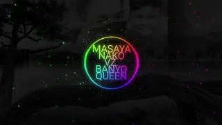 Download MASAYA NAKO X BANYO QUEEN MP3