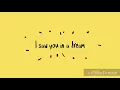 SAW YOU IN A DREAM// THE JAPANESE HOUSE (LYRIC VIDEO)