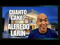HOW MUCH MONEY DOES ALFREDO LARIN MAKE ON YOUTUBE