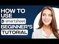How To Use SmartSheet SmartSheet Tutorial For Project Management 2026