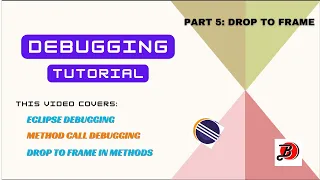 Debugging Tutorial Part 5 - Drop To Frame while debug Java Eclipse Debugging