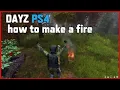 Make FIRE place HAND DRILL DAYZ PS4 Tips trick