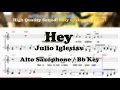 Download Lagu Hey - Julio Iglesias (Alto Saxophone Sheet Music Bb Key / Karaoke / Easy Solo Cover)