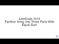 LeetCode 1013 Partition Array Into Three Parts With Equal Sum