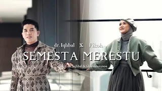 semesta merestu dr iqhbal x fikoh official music video 