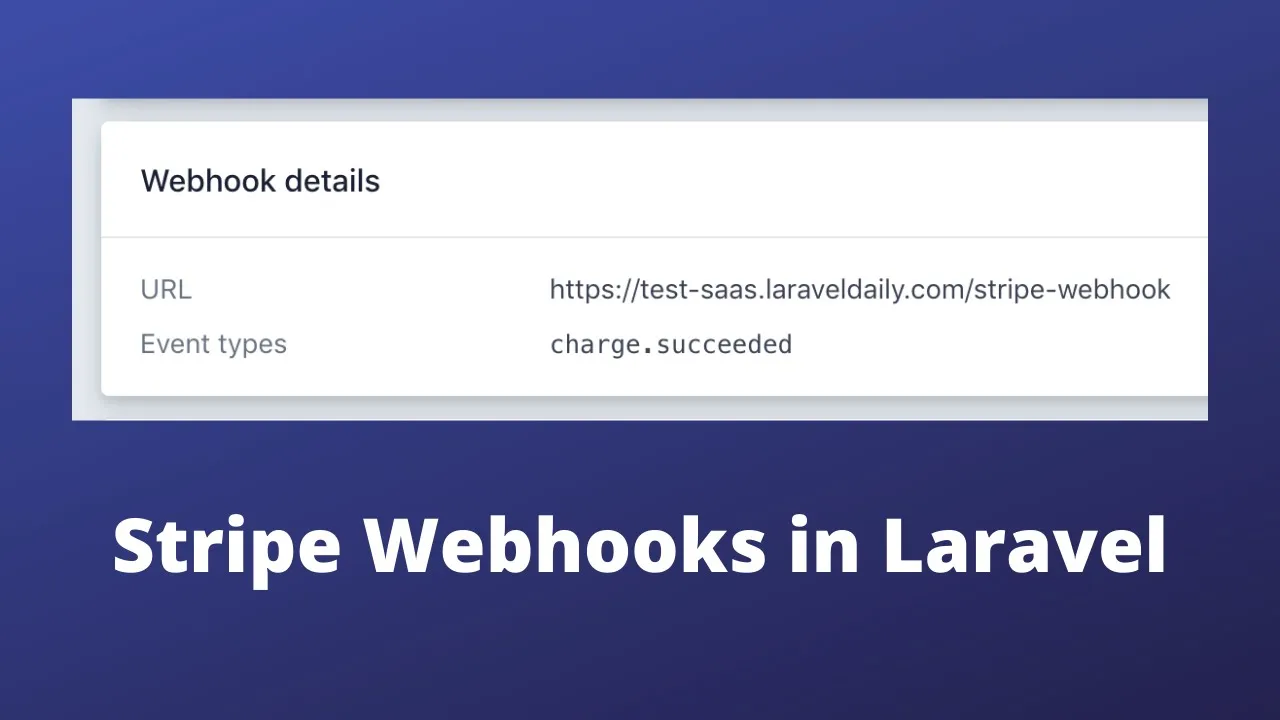 Laravel SaaS: Stripe Webhooks to Register Successful Charge
