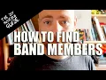 7 Ways to find Band Members