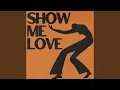 Download Lagu Show Me Love Download Lagu Show Me Love
