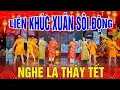 Lagu NHẠC TẾT SÔI ĐỘNG ,Liên Khúc Nhạc Xuân Remix Hay Nhất 2026, LK Nhạc Xuân 2026 Remix Bazz Cực Căng