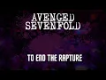Download Lagu Avenged Sevenfold To End The Rapture (Lyrics)