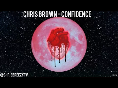 Download MP3 Chris Brown - Confidence (LYRICS) SONG 2017 [ Heartbreak On A Full Moon ] HD