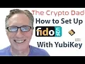 Using FIDO U2F Two Factor Authentication with Yubi Key