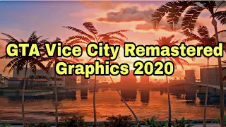 gta vice city remastered graphics 2020
