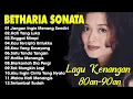 Download Lagu Full Album Betharia Sonata| Lagu Lawas Terbaik | Lagu Pop Nostalgia 80an - 90an | Lagu Kenangan