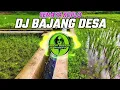 Download Lagu DJ BAJANG DESA   SEMAYA KOPLO Remix  SLOW BASS !! MP3