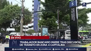 EN VIVO | Trabajador bancario muere por balas perdidas en zona 4, según PNC