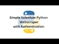 Selenium Python Web Scraper with Authentication