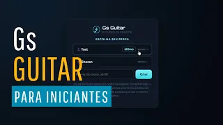 Gs Guitar: o site que eu criei pra iniciantes no violão