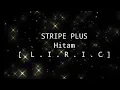 Download Lagu Stripe plus - Hitam [Official lirik music] terbaru 2022