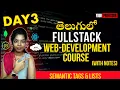 Fullstack WebDevelopment Course Day - 3 Semantic Tags Lists with Notes