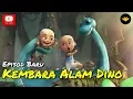 Laatste aflevering! Upin \u0026 Ipin Seizoen 11 - Dino Adventure