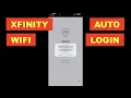 XFINITY WIFI XFINITYWIFI HOTSPOT HOW TO AUTOMATICALLY LOGIN AUTO CONNECT