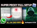 Whatsapp Unlimited OTP Trick Super Proxy Full Setup All In One Guide