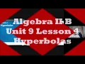 Algebra II B Unit 9 Lesson 4 Hyperbolas