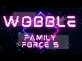 Family Force 5 - Wobble