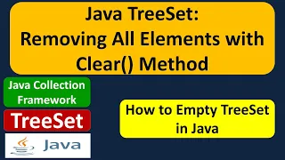 Java TreeSet Removing All Elements with Clear Method
